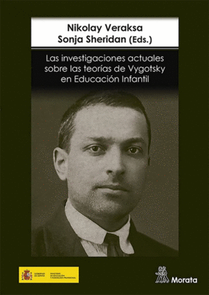 LAS INVESTIGACIONES ACTUALES SOBRE LAS TEORÍAS DE VYGOTSKY EN EDUCACIÓN INFANTIL