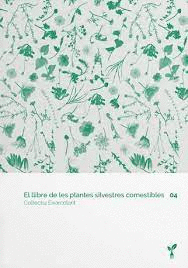 EL LLIBRE DE LES PLANTES SILVESTRES COMESTIBLES (04)