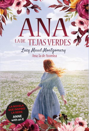 ANA LA DE TEJAS VERDES 2 ANA LA DE AVONLEA 5ªED