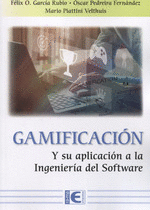 GAMIFICACIÓN Y SU APLICACIÓN A LA INGENIERÍA DEL SOFTWARE