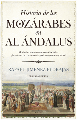 HISTORIA DE LOS MOZÁRABES EN AL ÁNDALUS