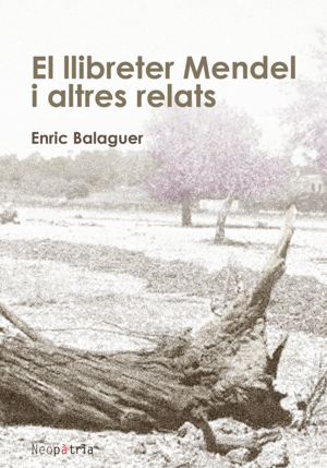 EL LLIBRETER MENDEL I ALTRES RELATS