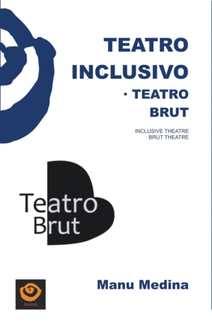 TEATRO INCLUSIVO.TEATRO BRUT