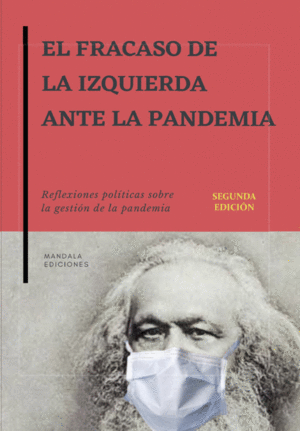 EL FRACASO DE LA IZQUIERDA EN LA PANDEMIA