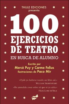 100 EJERCICIOS DE TEATRO EN BUSCA DE ALUMNO