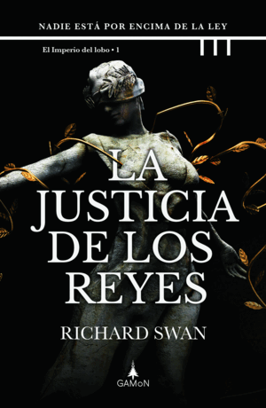LA JUSTICIA DE LOS REYES. IMPERIO LOBO 1