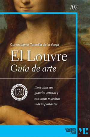 MUSEO DEL LOUVRE. GUÍA DE ARTE