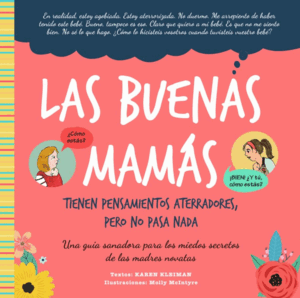 BUENAS MAMÁS TIENEN PENSAMIENTOS ATERRADORES,PERO NO PASA NADA,  LAS