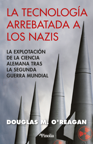 LA TECNOLOGÍA ARREBATADA A LOS NAZIS