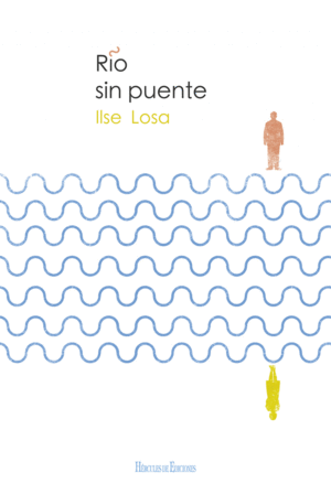 RÍO SIN PUENTE