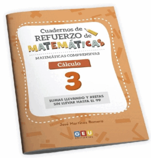 CUADERNO DE REFUERZO DE MATEMÁTICAS. MATEMÁTICAS COMPRENSIVAS. CÁLCULO 3