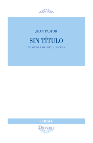 SIN TITULO. AL OTRO LADO DE LA ESCENA