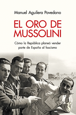 EL ORO DE MUSSOLINI