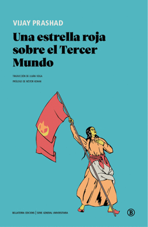 ESTRELLA ROJA SOBRE EL TERCER MUNDO, UNA