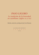 PASO LIGERO:TRADICION DE BREVEDAD EN CASTELLANO/XX Y XXI
