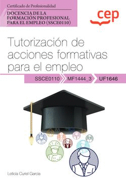 MANUAL. TUTORIZACIÓN DE ACCIONES FORMATIVAS PARA EL EMPLEO (UF1646). CERTIFICADO