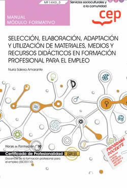 MANUAL. SELECCIÓN, ELABORACIÓN, ADAPTACIÓN Y UTILIZACIÓN DE MATERIALES, MEDIOS Y