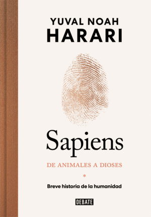 SAPIENS. DE ANIMALES A DIOSES (EDICIÓN ESPECIAL 10º ANIVERSARIO)