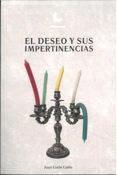 EL DESEO Y SUS IMPERTINENCIAS
