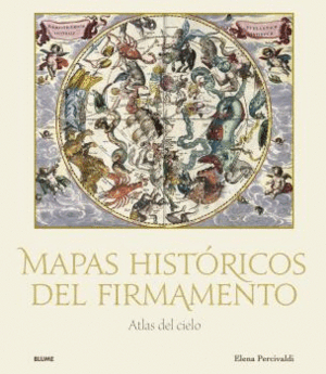 MAPAS HISTORICOS DEL FIRMAMENTO. ATLAS DEL CIELO