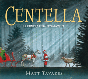 CENTELLA. LA PRIMERA RENA DE PAPÁ NOEL