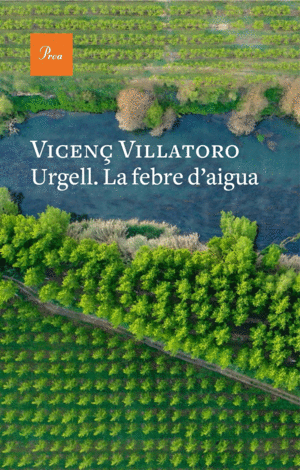 URGELL. LA FEBRE D'AIGUA