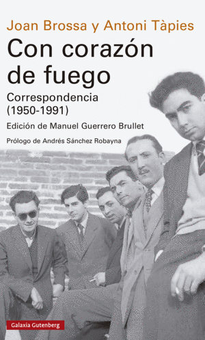 CON CORAZÓN DE FUEGO. CORRESPONDENCIA (1950-1991)