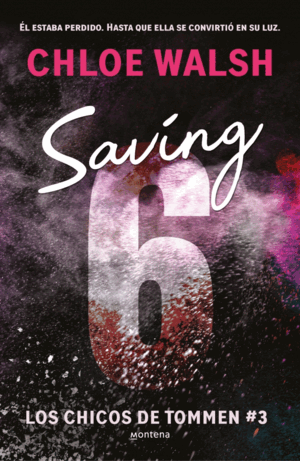 SAVING 6 (CHICOS DE TOMMEN 3)