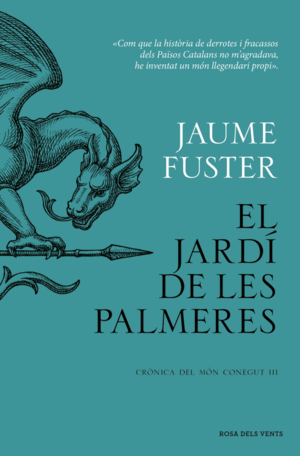 EL JARDÍ DE LES PALMERES (CRÒNICA DEL MÓN CONEGUT III)