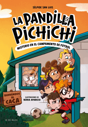 PANDILLA PICHICHI 2. MISTERIO DEL CAMPAM