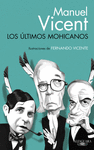 ÚLTIMOS MOHICANOS, LOS