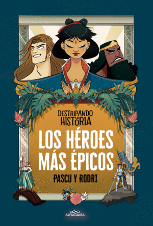 HEROES MAS EPICOS, LOS