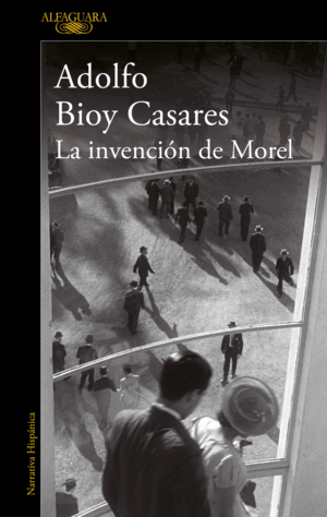 LA INVENCIÓN DE MOREL (EDICIÓN DEFINITIVA)