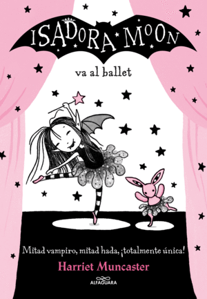 ISADORA MOON VA AL BALLET (ISADORA MOON 4)