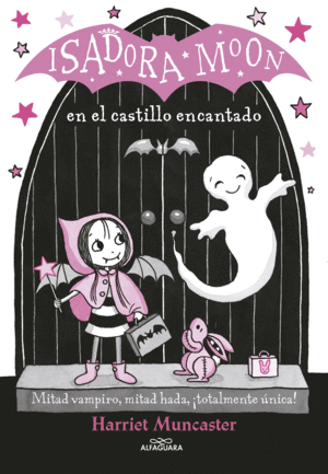 ISADORA MOON EN EL CASTILLO ENCANTADO (ISADORA MOON 6)