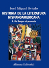 HISTORIA DE LA LITERATURA HISPANOAMERICANA .  4. DE BORGES AL PRESENTE