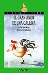 GRAN AMOR DE UNA GALLINA,EL