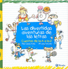 LAS DIVERTIDAS AVENTURAS DE LAS LETRAS. CUENTOS DE LA A A LA Z
