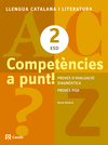 COMPETÈNCIES A PUNT! LLENGUA CATALANA I LITERATURA 2 ESO