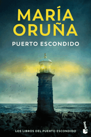 PUERTO ESCONDIDO (LOS LIBROS DEL PUERTO ESCONDIDO)