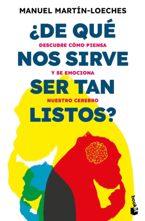 ¿DE QUÉ NOS SIRVE SER TAN LISTOS?