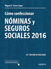 COMO CONFECCIONAR NOMINAS Y SEGUROS SOCIALES 2016