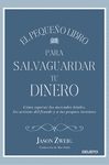 EL PEQUEÑO LIBRO PARA SALVAGUARDAR TU DINERO