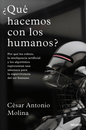 ¿QUÉ HACEMOS CON LOS HUMANOS?