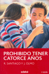 PROHIBIDO TENER CATORCE AÑOS