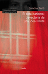 TOTALITARISMO: TRAYECTORIUA DE UNA IDEA