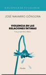 VIOLENCIA EN LAS RELACIONES ÍNTIMAS: UNA PERSPECTIVA CLÍNICA