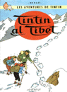 TITNTIN AL TIBET . LES AVENTURES DE TINTIN