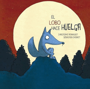 EL LOBO HACE HUELGA
