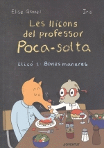 LES LLIÇONS DEL PROFESSOR POCA SOLTA. LLICO 1 BONES MANERES CATA